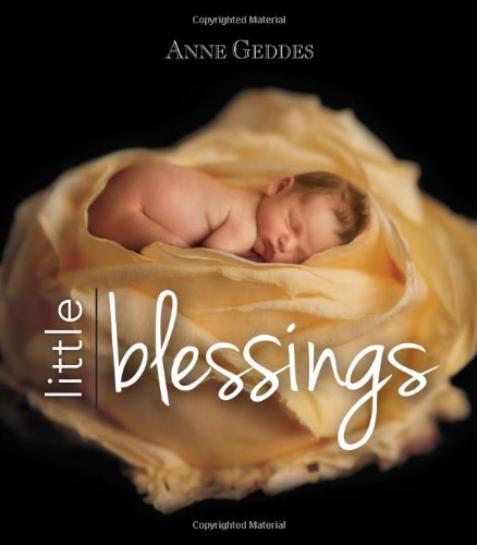 Anne Geddes Little Blessings by Anne Geddes