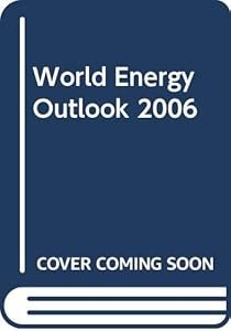 World Energy Outlook 2006