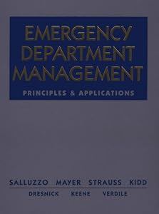 Emergency Department Management: Principles and Applications by Pamela S. Kidd PhD  ARNP  CEN  FNP-C  FAAN