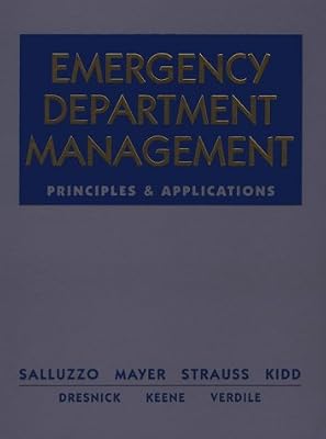 Emergency Department Management: Principles and Applications
