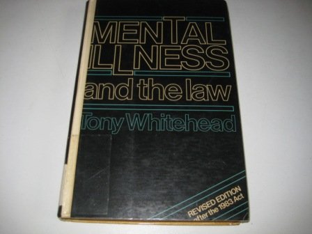 Mental illness and the law by Tony Whitehead