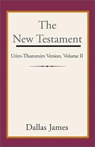 The New Testament by Dallas James