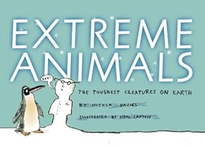 Extreme Animals: The Toughest Creatures on Earth