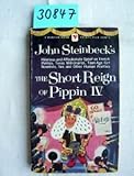 The short Reign of Pippin IV. - John Steinbeck