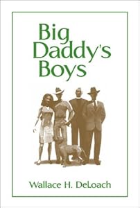 Big Daddy's Boys by Wallace H. Deloach