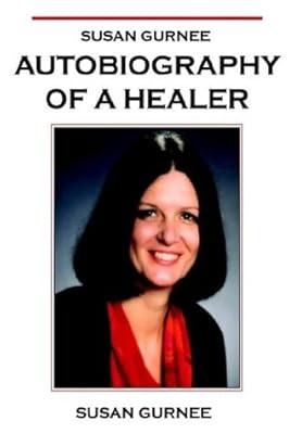 Susan Gurnee: Autobiography of a Healer