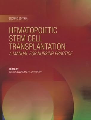 Hematopoietic Stem Cell Transplantation: Manual for Nursing Practice
