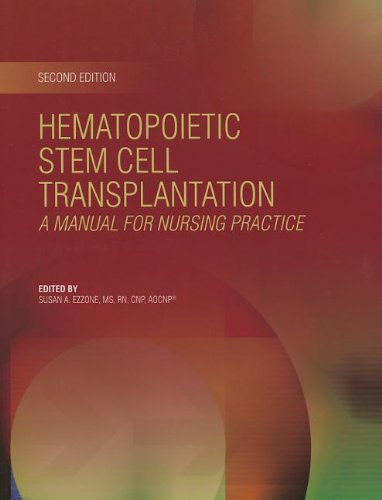 Hematopoietic Stem Cell Transplantation: Manual for Nursing Practice by R.N. Acheson, Jody B.