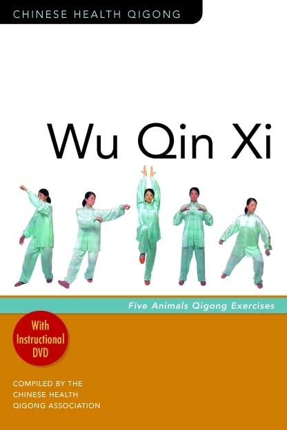 Wu Qin Xi: Five-Animal Qigong Exercises (Chinese Health Qigong) by Chinese Health Qigong Association