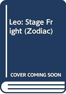 Leo: Stage Fright (Zodiac)