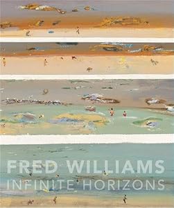 Fred Williams: Infinite Horizons by Deborah Hart
