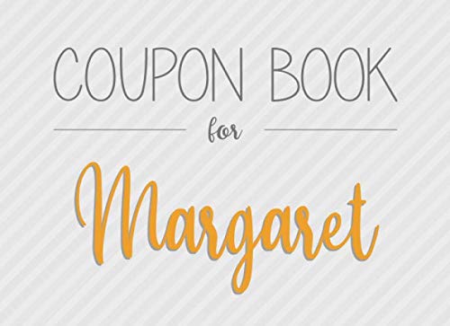 Coupon Book for Margaret: 20 Fillable and Colorful Blank Vouchers as a Gift for all with the First Name Margaret for Birthday or Christmas by Coupon Gift Books