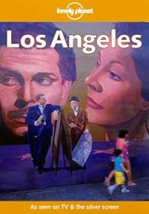 Lonely Planet Los Angeles (Los Angeles (Loney Planet), 2nd ed) by Andrea Schulte-Peevers