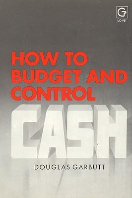How to Budget and Control Cash