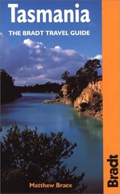 Tasmania: The Bradt Travel Guide