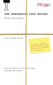 The Subversive Copy Editor: Advice from Chicago