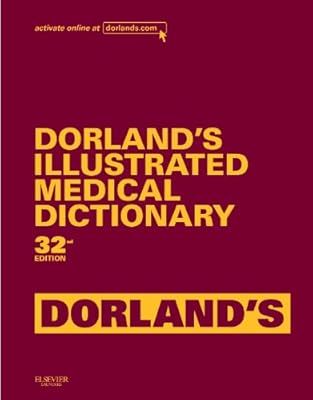Dorland's Illustrated Medical Dictionary, Deluxe Edition, 32e (Dorland's Medical Dictionary)