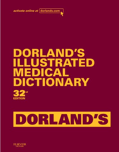 Dorland's Illustrated Medical Dictionary, Deluxe Edition, 32e (Dorland's Medical Dictionary) by Dorland