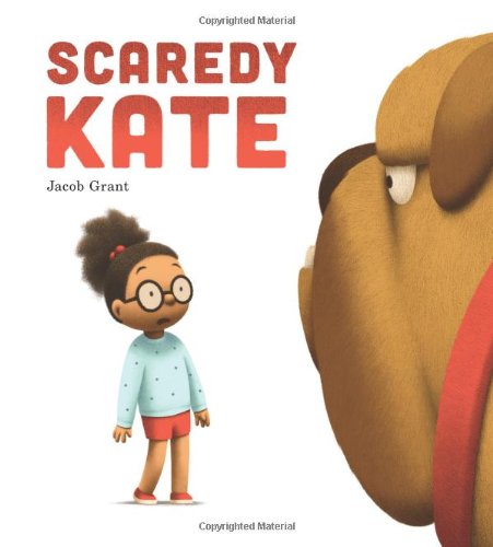 Scaredy Kate by Jacob Grant