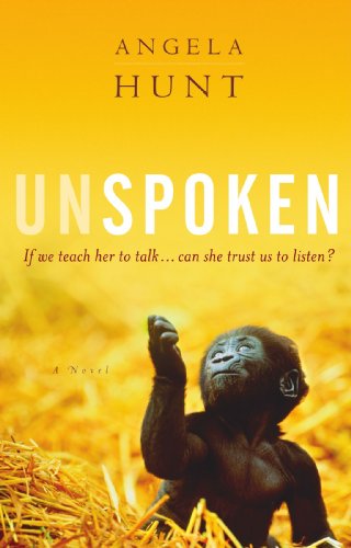 Unspoken by Angela Hunt