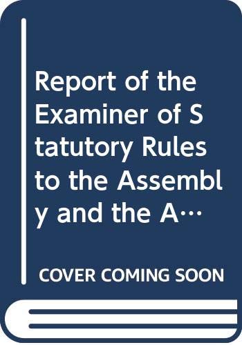 Report of the Examiner of Statutory Rules to the Assembly and the Appropriate Committees: Twelfth Report of Session 2013/2014 (Northern Ireland Assembly Reports) by unknown author