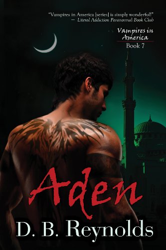 Aden (Vampires in America Book 7) by D.B. Reynolds