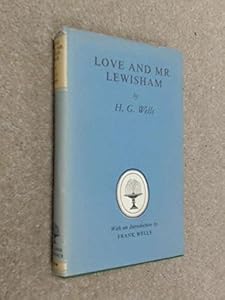 Love and Mr. Lewisham (Classics) by H.G. Wells