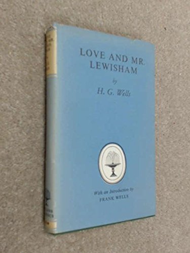 Love and Mr. Lewisham (Classics) by H.G. Wells