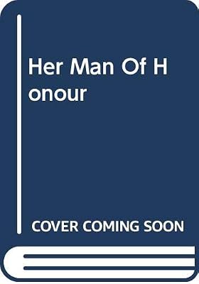 Her Man Of Honour (Medical Romance)