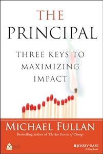 The Principal: Three Keys to Maximizing Impact