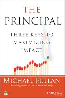 The Principal: Three Keys to Maximizing Impact