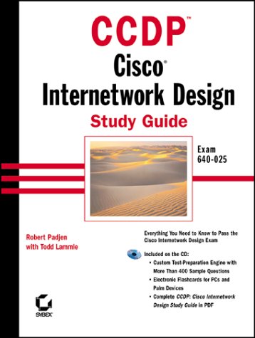 CCDP: Cisco Internetwork Design Study Guide by Robert Padjen