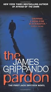 The Pardon: The First Jack Swyteck Novel