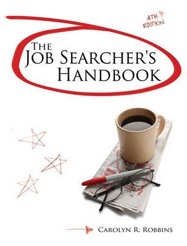 The Job Searcher's Handbook by Carolyn R. Robbins