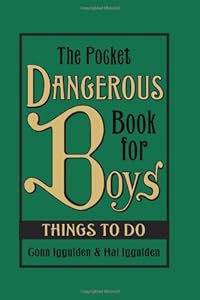 The Pocket Dangerous Book for Boys: Things to Do