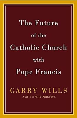 The Future of the Catholic Church with Pope Francis
