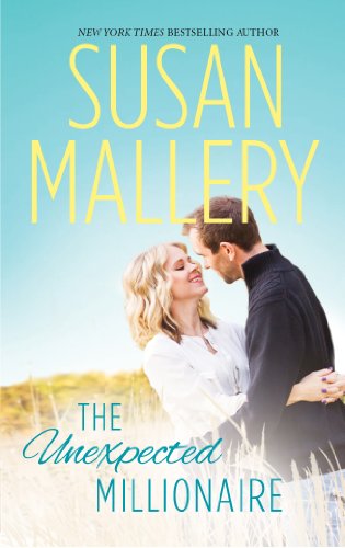 The Unexpected Millionaire (The Million Dollar Catch) by Susan Mallery