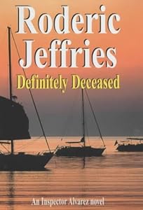 Definitely Deceased (Inspector Alvarez Novels) by Roderic Jeffries