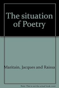 The situation of poetry; four essays on the relations between poetry, mysticism, magic, and knowledge.