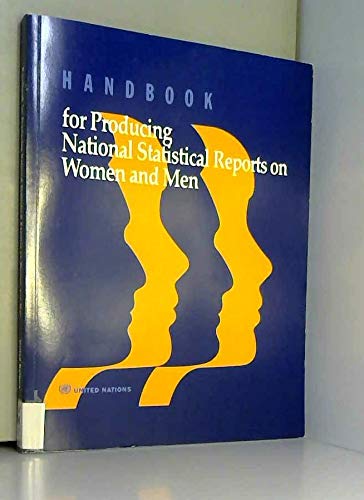 Handbook for Producing National Statistical Reports on Women and Men (Social Statistics and Indicators) by unknown author