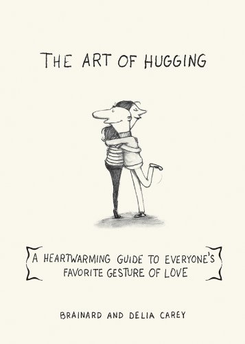 The Art of Hugging by William Cane