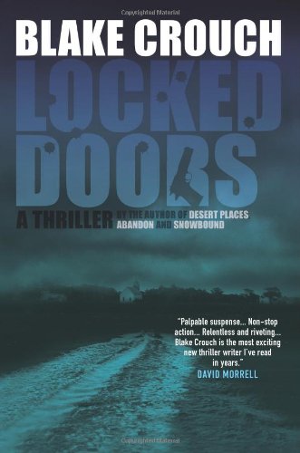 Locked Doors: A Novel of Terror by Blake Crouch