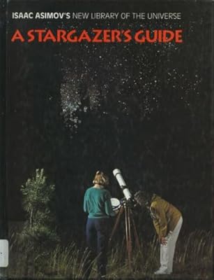 A Star Gazer's Guide (Isaac Asimov's New Library of the Universe)