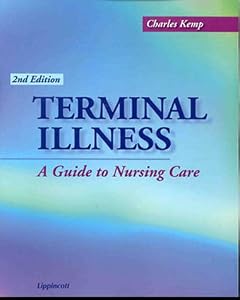 Terminal Illness: A Guide to Nursing Care