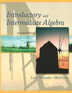 Introductory and Intermediate Algebra (2nd Edition) by Margaret L. Lial