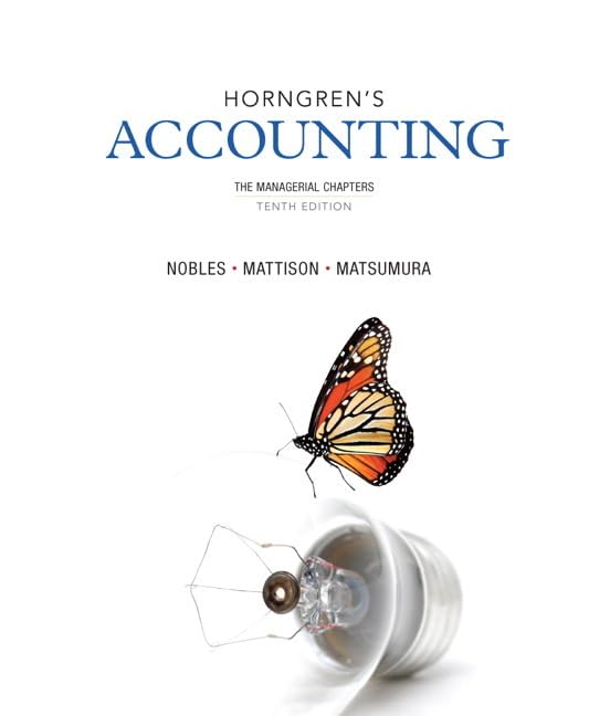 Horngren's Accounting, The Managerial Chapters (10th Edition) by Tracie L. Miller-Nobles