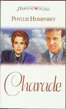 Charade (Heartsong Presents #498) by Priscilla Humphrey