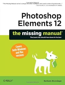 Photoshop Elements 12: The Missing Manual