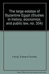 The large estates of Byzantine Egypt