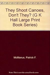 They Shoot Canoes, Don't They?